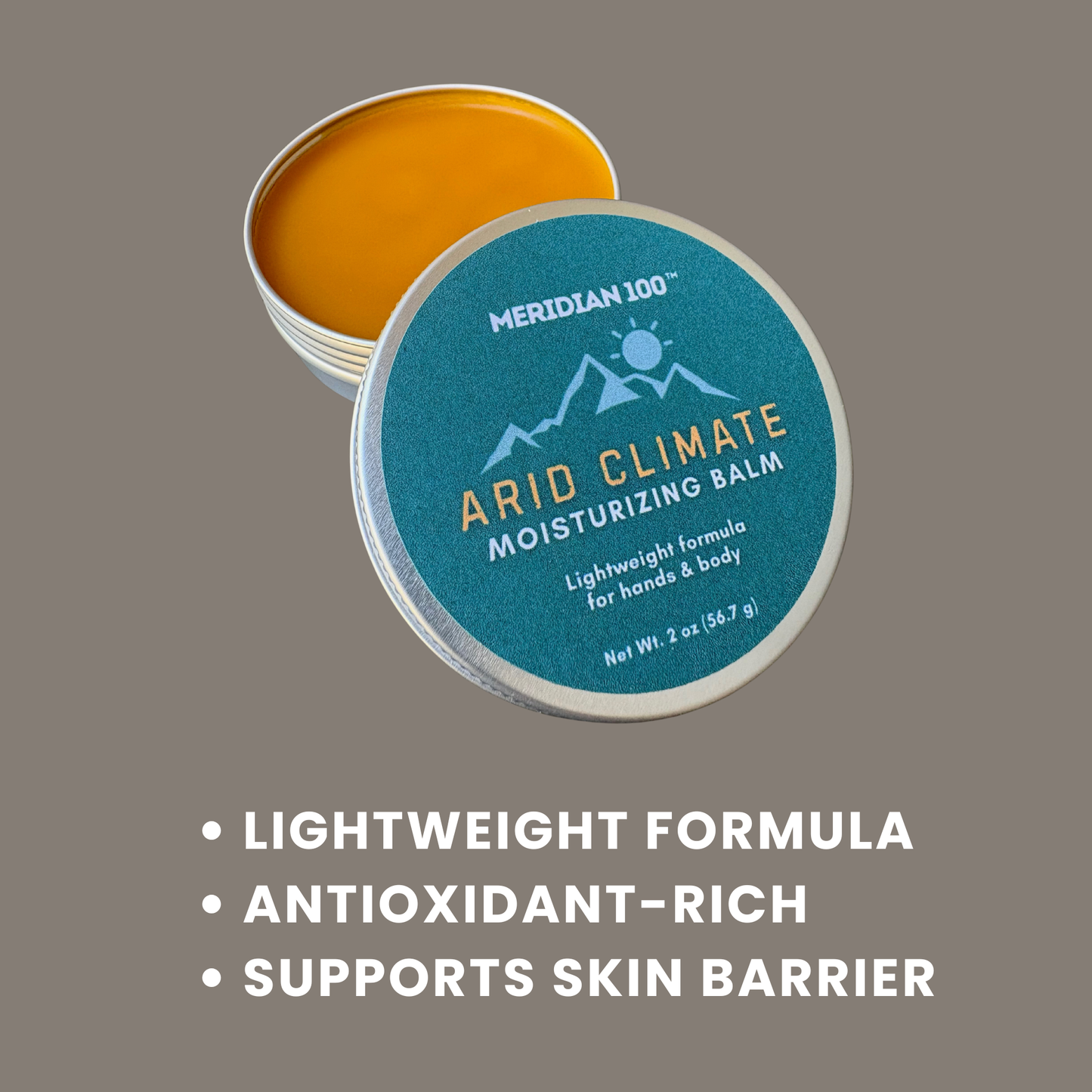 Meridian 100 Arid Climate Moisturizing Balm in a 2 oz round tin, with the lid partially off to show the bright orange balm inside. The lid features a dark teal label with white and gold text. The image has a taupe background. Below the product image is a bullet point list of features in white text. The list reads: 'Lightweight Formula,' 'Antioxidant-Rich,' and 'Supports Skin Barrier.'